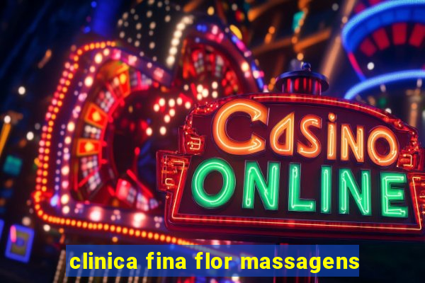 clinica fina flor massagens